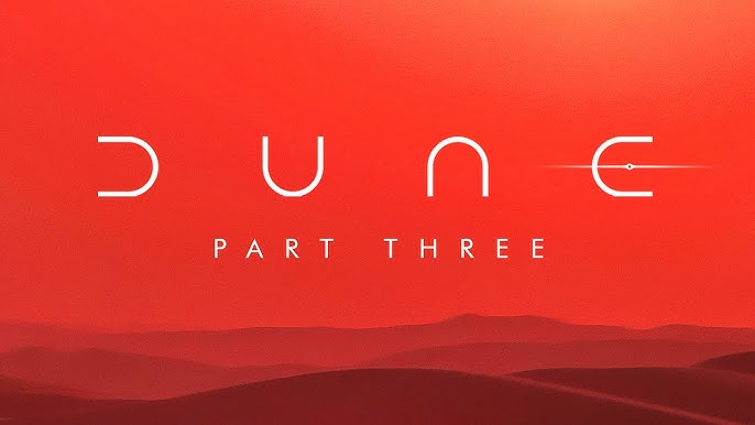 Dune: Part Three (2026): Release Date, Cast, and 'Dunesday' Clashed Explained