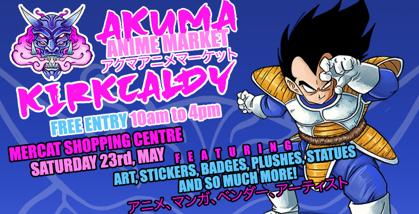 Akuma Anime Kirkcaldy 2026 Mercat