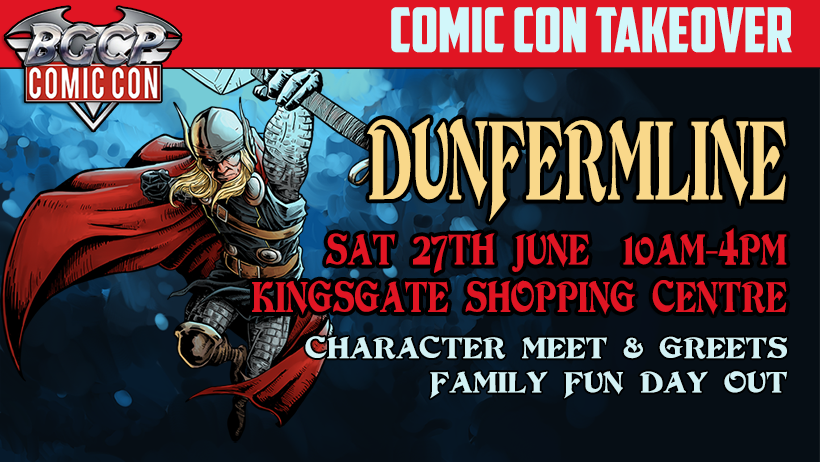 Dunfermline Comic Con Fife Kingsgate